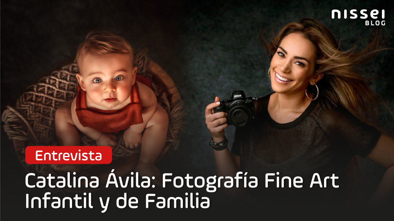 Entrevista Catalina Ávila: Fotografía Fine Art Infantil y de Familia