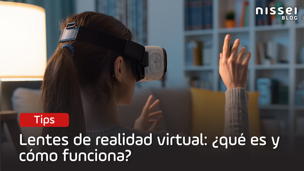 Lentes de Realidad Virtual: más allá de los videojuegos