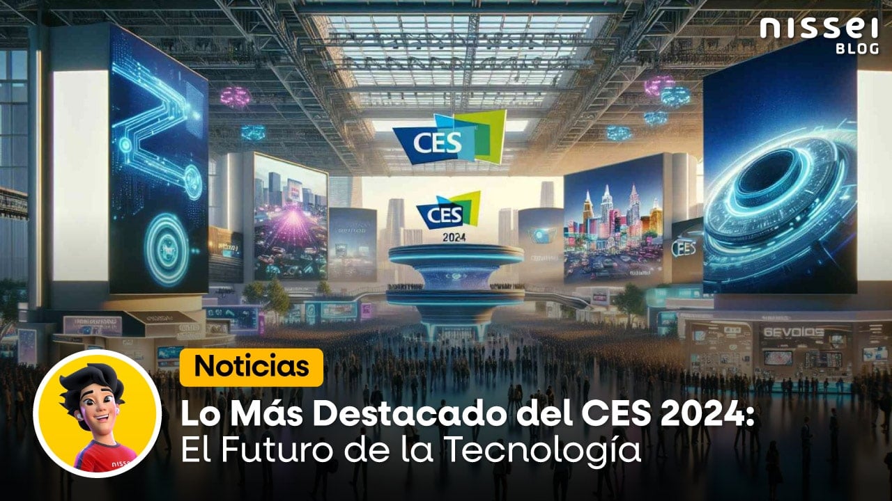 Lo Más Destacado del CES 2024: El Futuro de la Tecnología