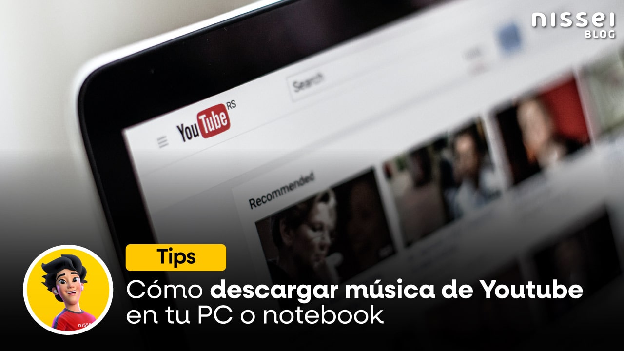 Cómo descargar música de YouTube en tu PC o notebook