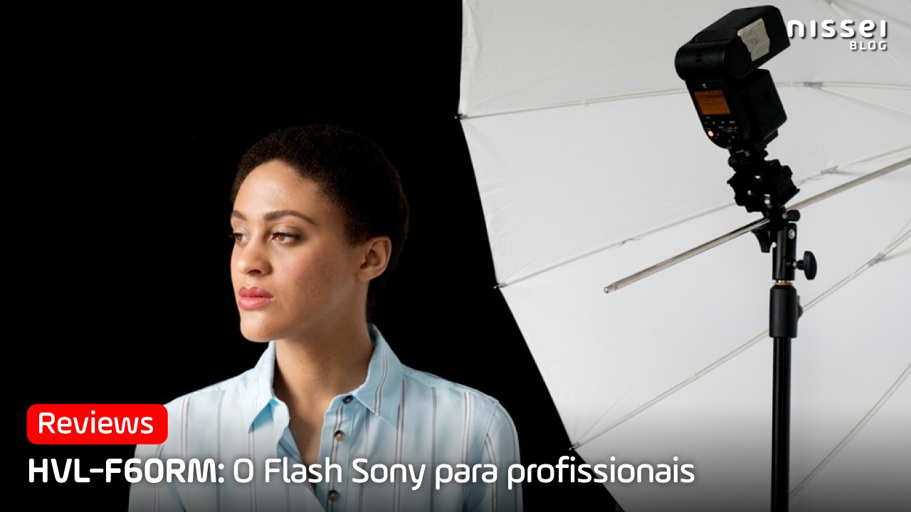 O Flash Sony para profissionais: HVL-F60RM
