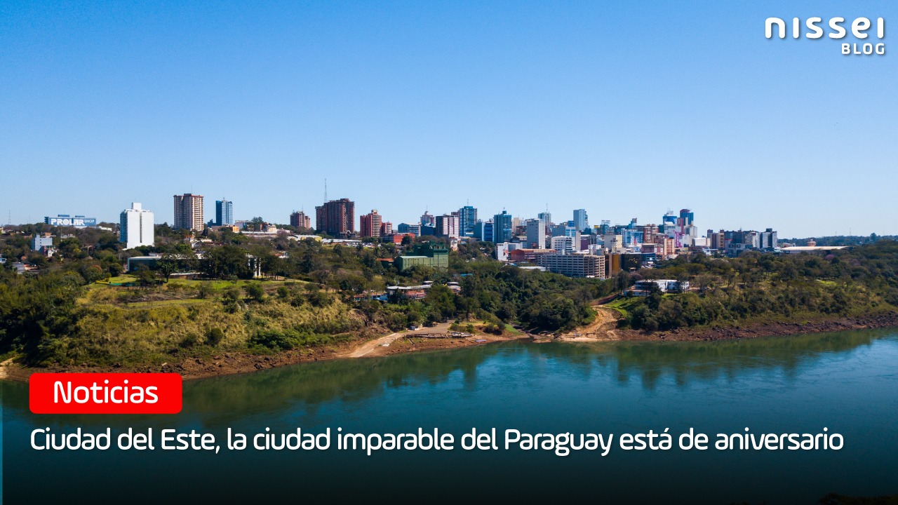 Ciudad del Este, la ciudad imparable del Paraguay está de aniversario