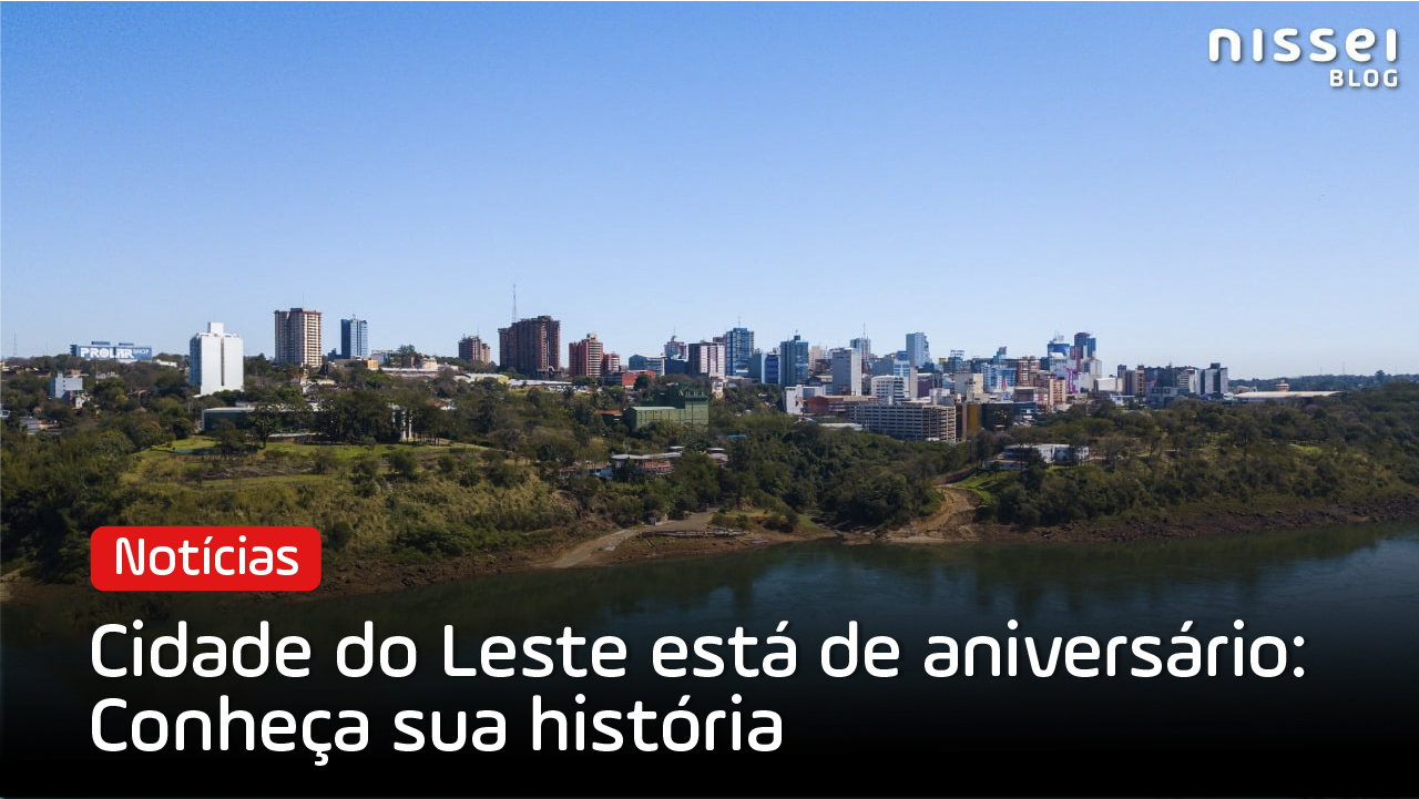 Cidade do Leste, a imparável cidade do Paraguai, está de aniversário
