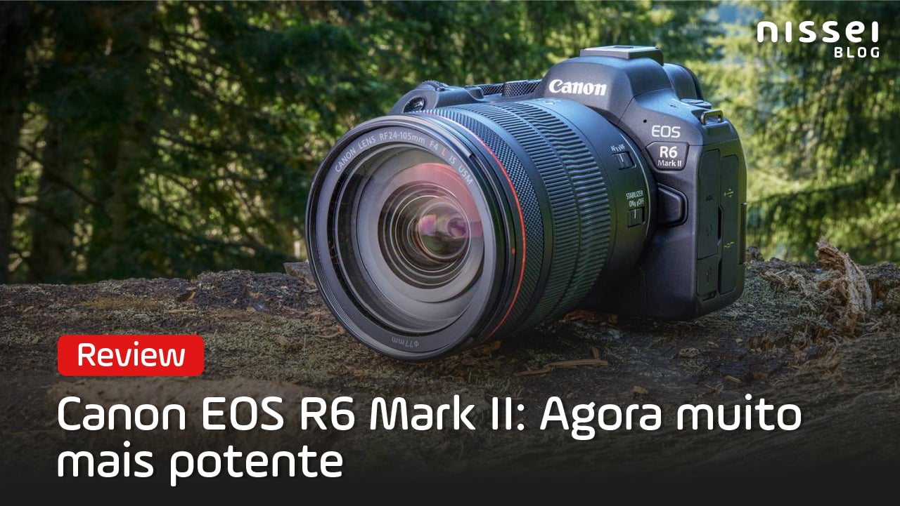Canon EOS R6 Mark II: A 2ª Geração de Câmera Híbrida, agora mais Potente