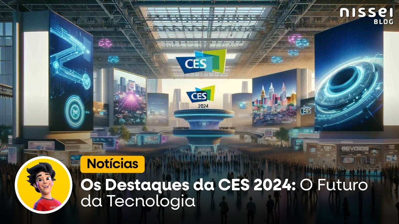 Destaques do CES 2024: O Futuro da Tecnologia