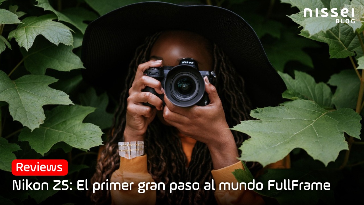 Nikon Z5, «La Mirroless Full Frame» para aficionados