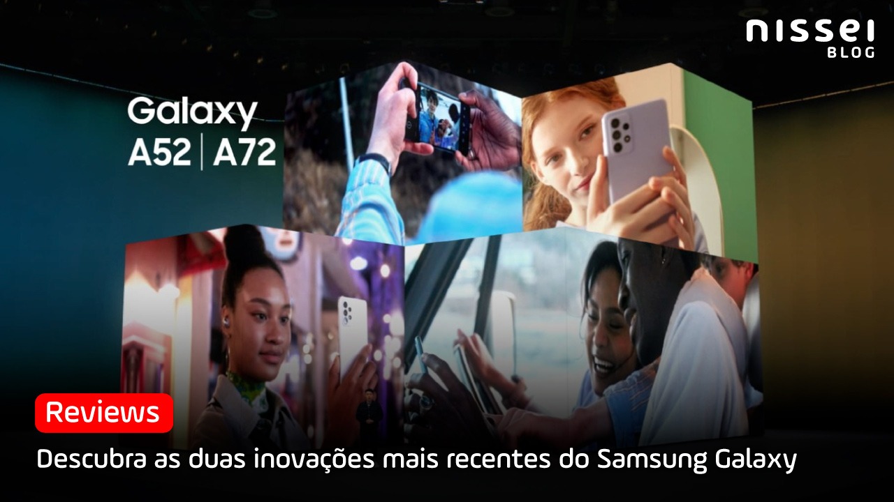 As duas novas opções mais acessíveis da Samsung, Galaxy A52 e A72