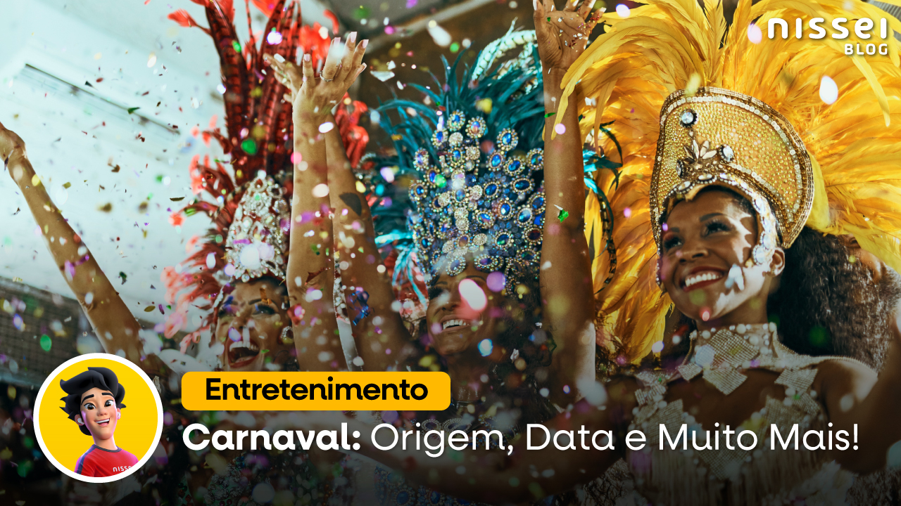 Carnaval: Origem, data e muito mais