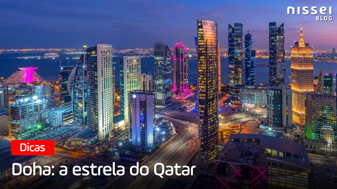 Doha: tudo que você precisa saber