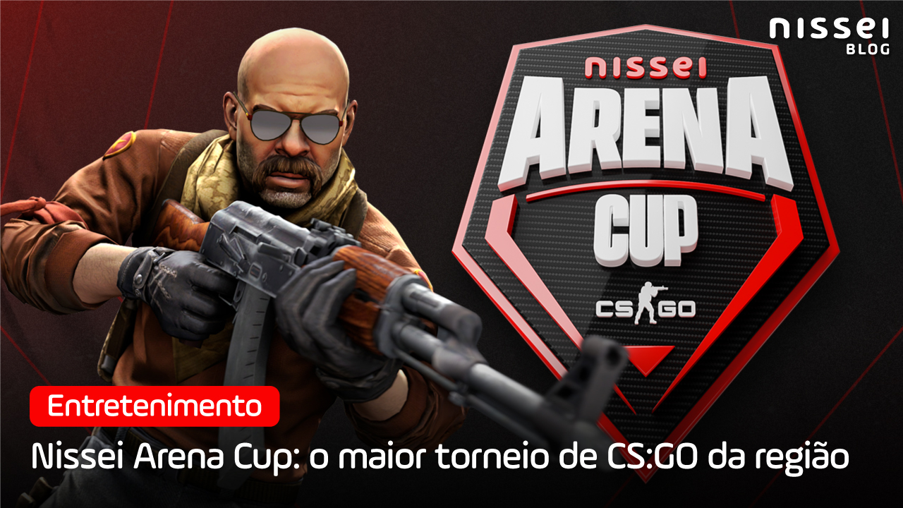 Nissei Arena Cup: o maior torneio de CS:GO da região