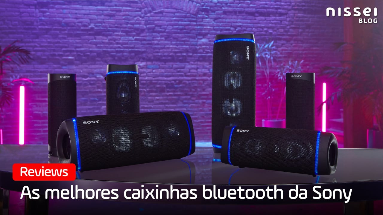 Os 4 melhores speakers da Sony 2021