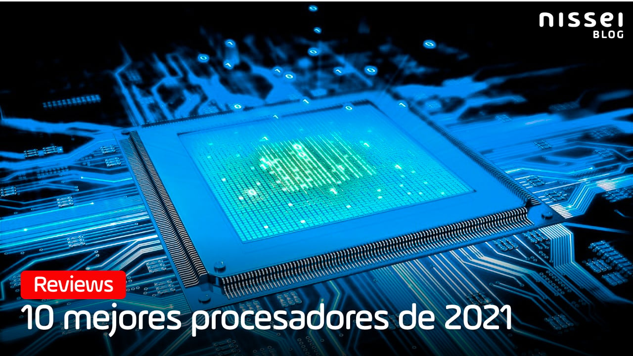 Los mejores procesadores del 2021